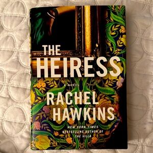 Rachel Hawkin’s, “The Heiress,”
